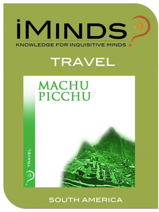 Title details for Machu Picchu by iMinds - Wait list